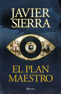 El plan maestro -Javier Sierra